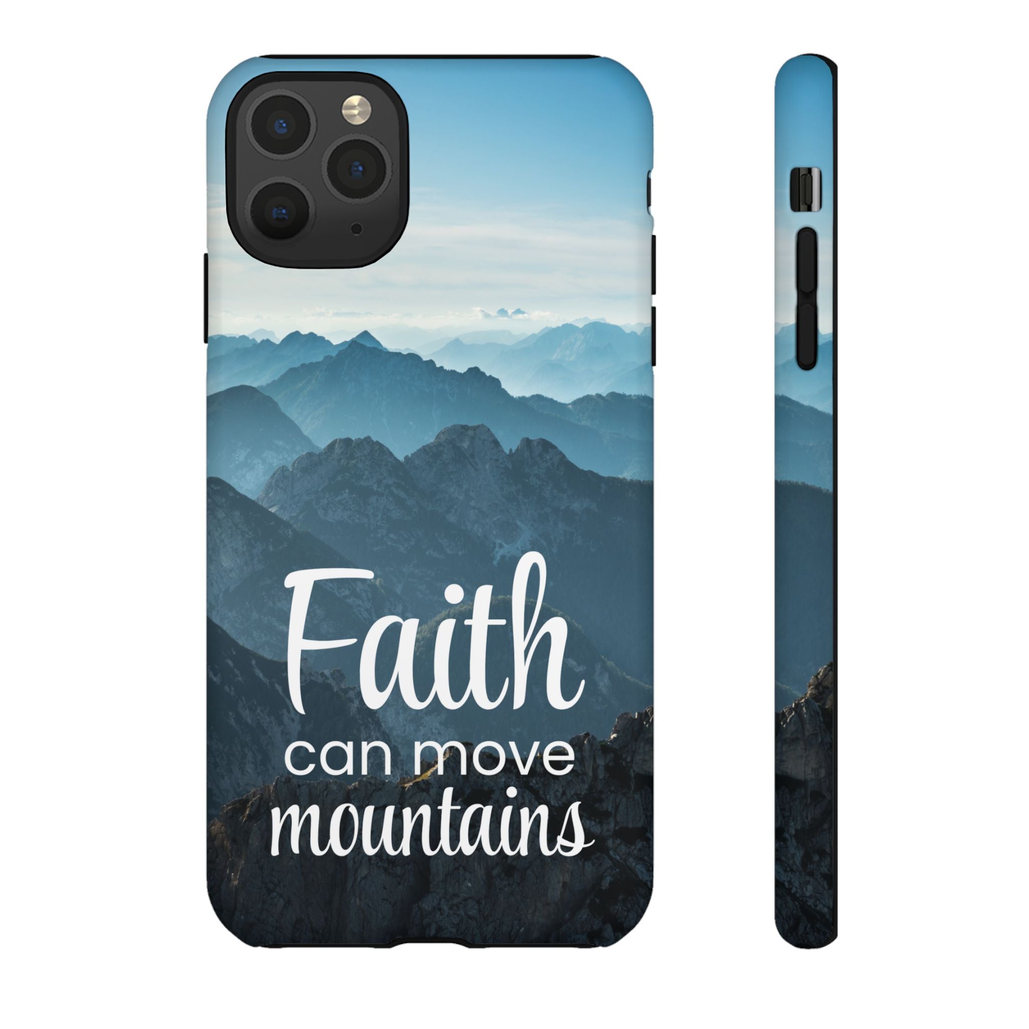 iPhone - Faith Can Move Mountains Phone Case