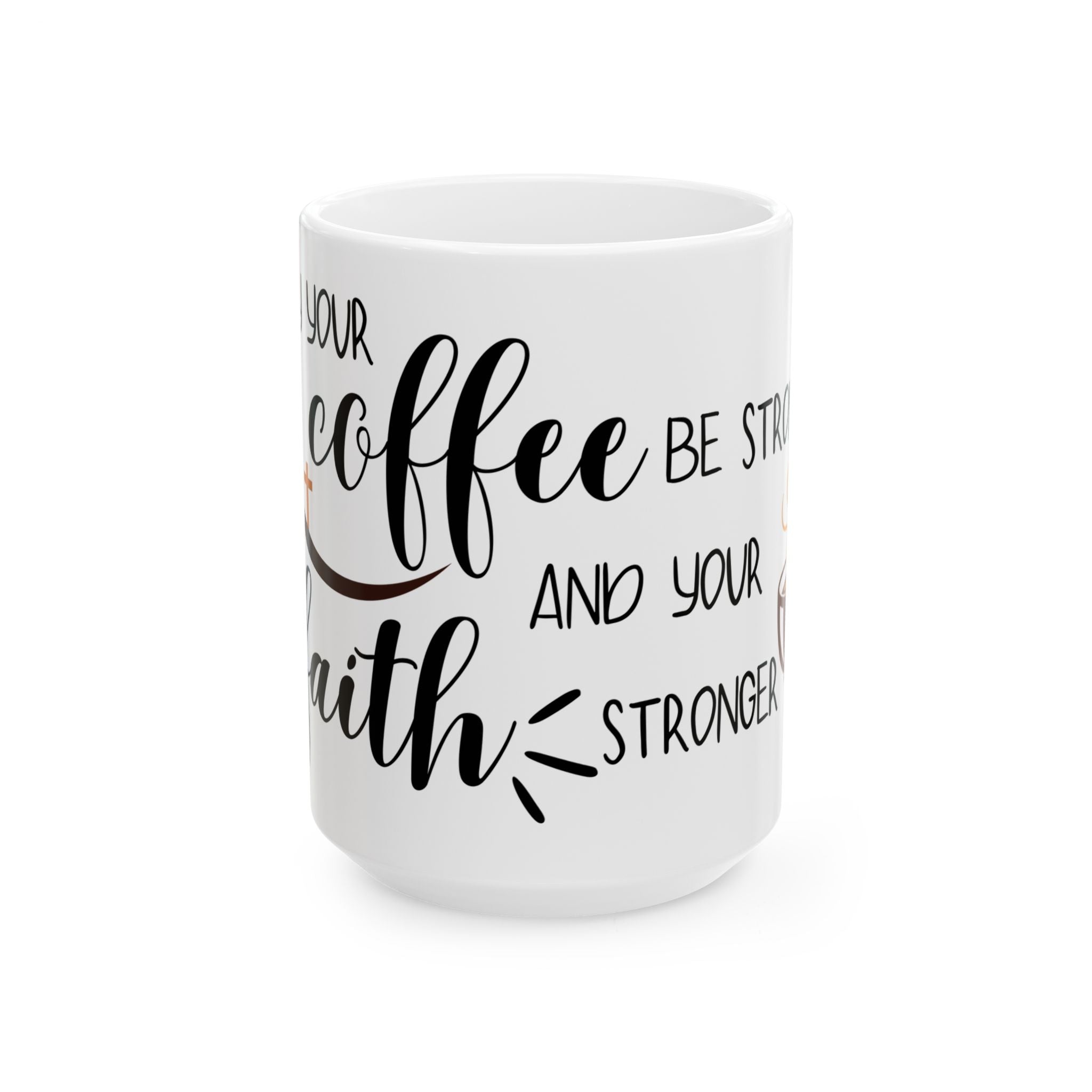 Christian Coffee Mug - Strong Faith - Christian Gifts for Women Men Faith Coffee Mug