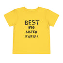 Best Big Sister Ever Toddler Tee, Cute Kids Shirt, Sibling Gift, Birthday Gift for Toddlers, Family Matching Tee, Baby Shower Present