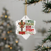 Ceramic Ornament — "I Will Praise Him In Every Season" Nativity Christmas Tree Decoration