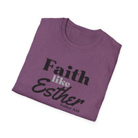 Faith Like Esther T-Shirt – Bible Verse Esther 4:14 Christian Tee