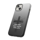 iPhone - "The Way • The Truth • The Life" Protective iPhone Cover