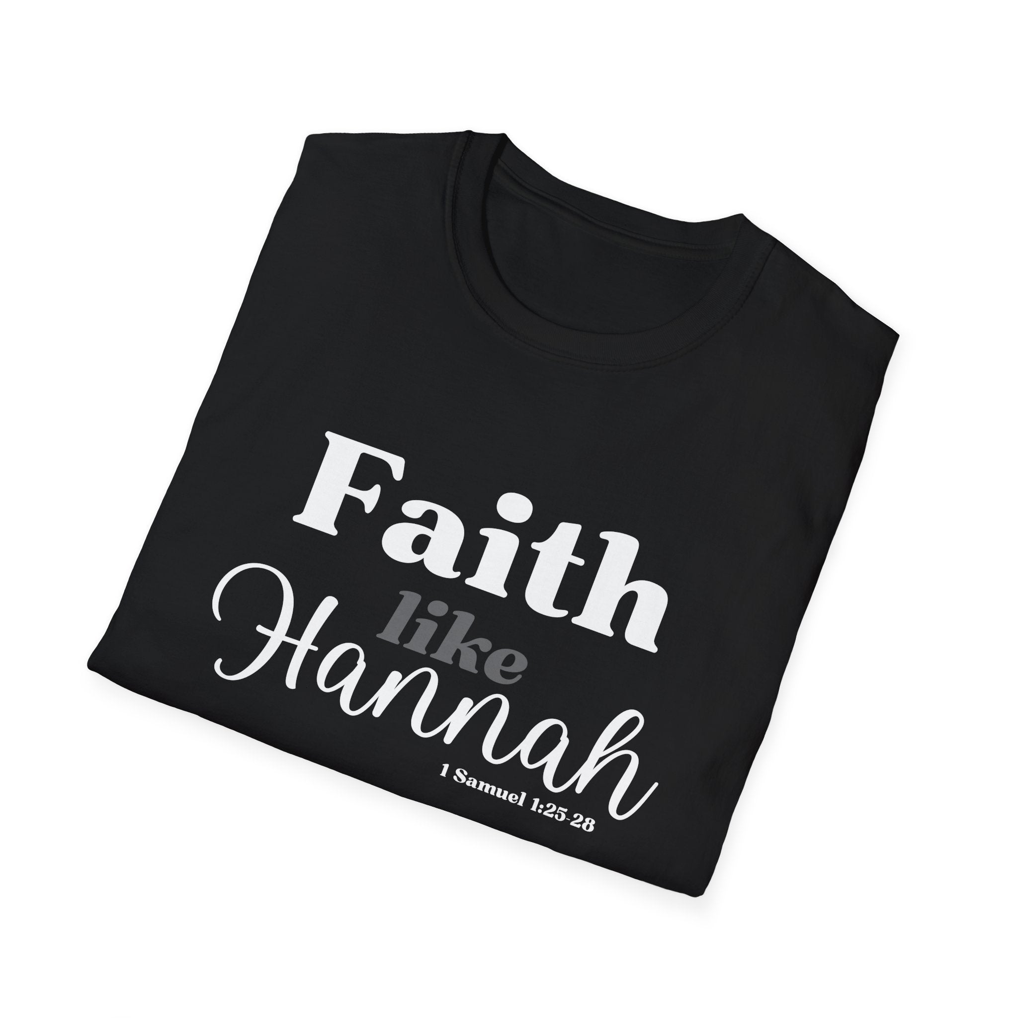 Faith Like Hannah Christian T-Shirt — Inspirational Scripture Tee (1 Samuel 1:27)