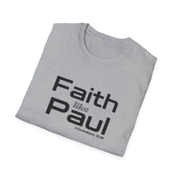 Faith Like Paul T-Shirt — Inspirational Christian Scripture Tee (2 Corinthians 12:9)
