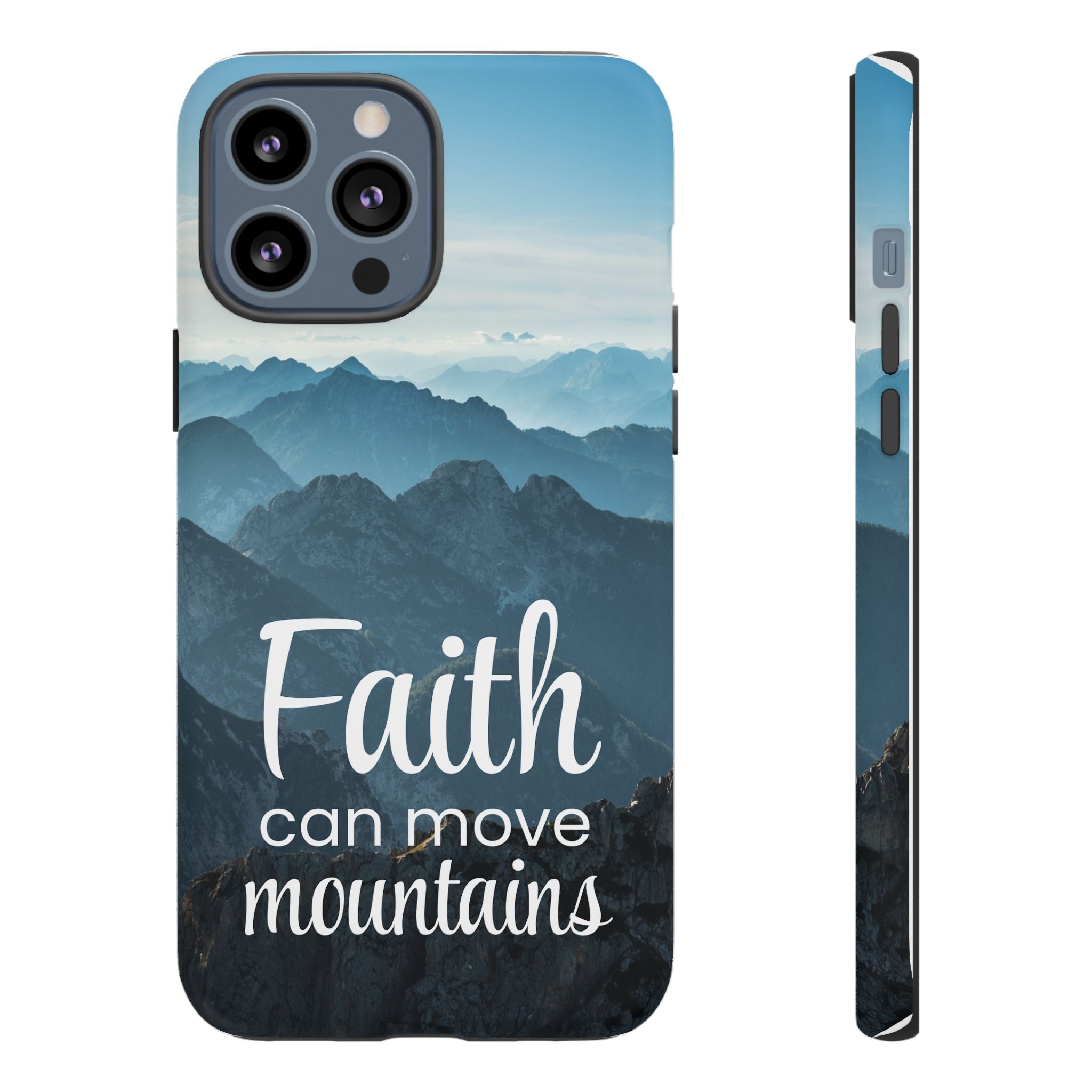 iPhone - Faith Can Move Mountains Phone Case