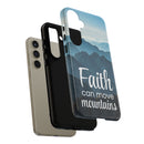 Samsung - Faith Can Move Mountains Phone Case