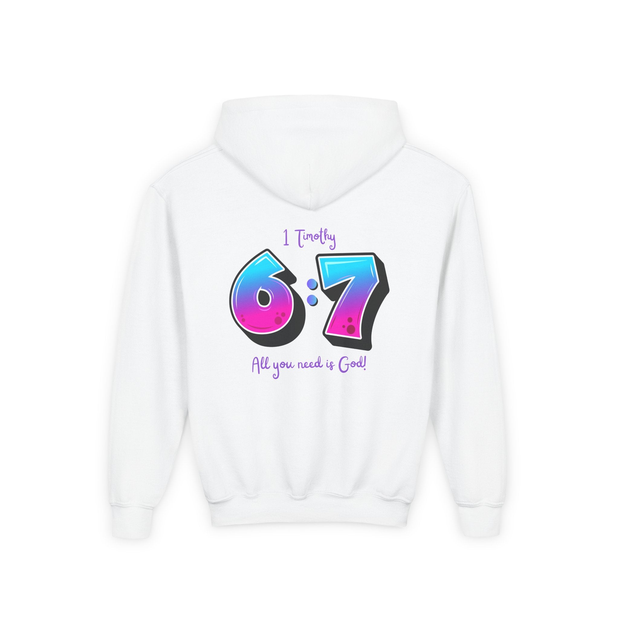 Back design - Youth Hoodie — 'I Timothy 6:7' Colorful Faith Graphic Hoodie (All You Need Is God)