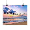 Do Not Be Anxious Beach Poster — Inspirational Philippians 4:6 Matte Horizontal Wall Art