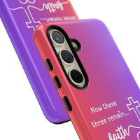 Samsung Faith, Love & Hope Gradient Phone Case — 'Now These Three Remain' Christian Protective Case