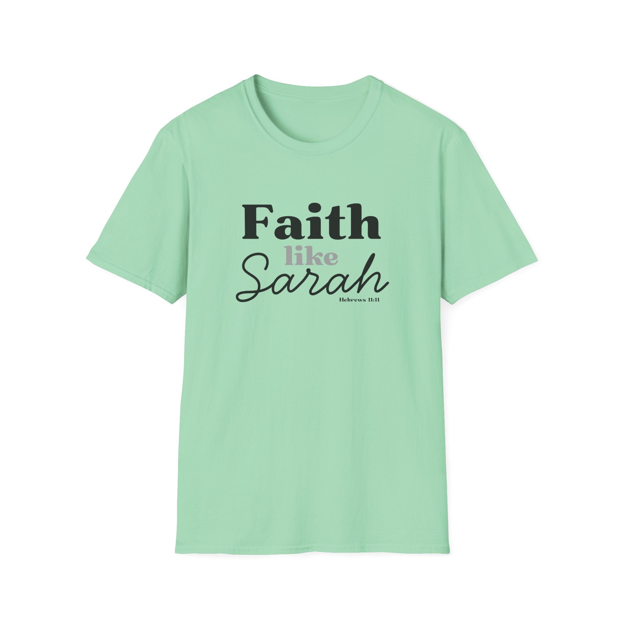 Faith Like Sarah Christian T-Shirt