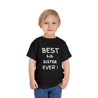 Best Lil Sister Ever Toddler Tee