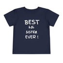Best Lil Sister Ever Toddler Tee