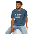 Faith Like Noah T-Shirt — Inspirational Christian Faith Graphic Tee