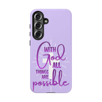 Samsung - "With God All Things Are Possible" Inspirational Purple Tough Case