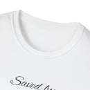Saved By Grace Christian Shirt for Women Men Shirts for Christians
