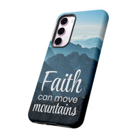 Samsung - Faith Can Move Mountains Phone Case