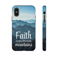 iPhone - Faith Can Move Mountains Phone Case