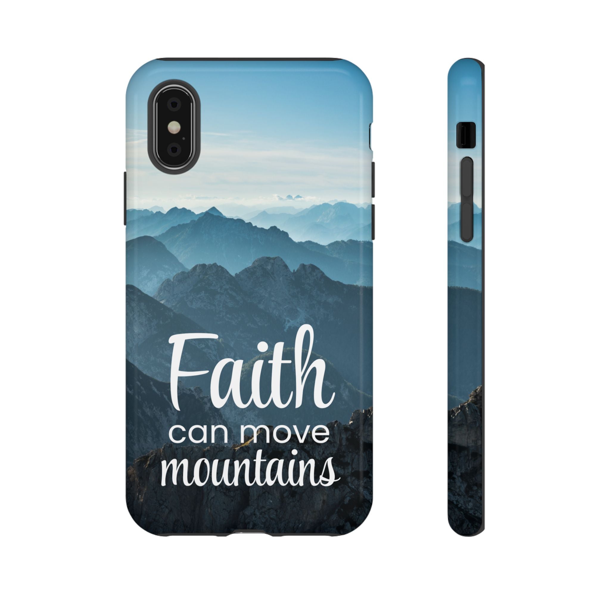 iPhone - Faith Can Move Mountains Phone Case