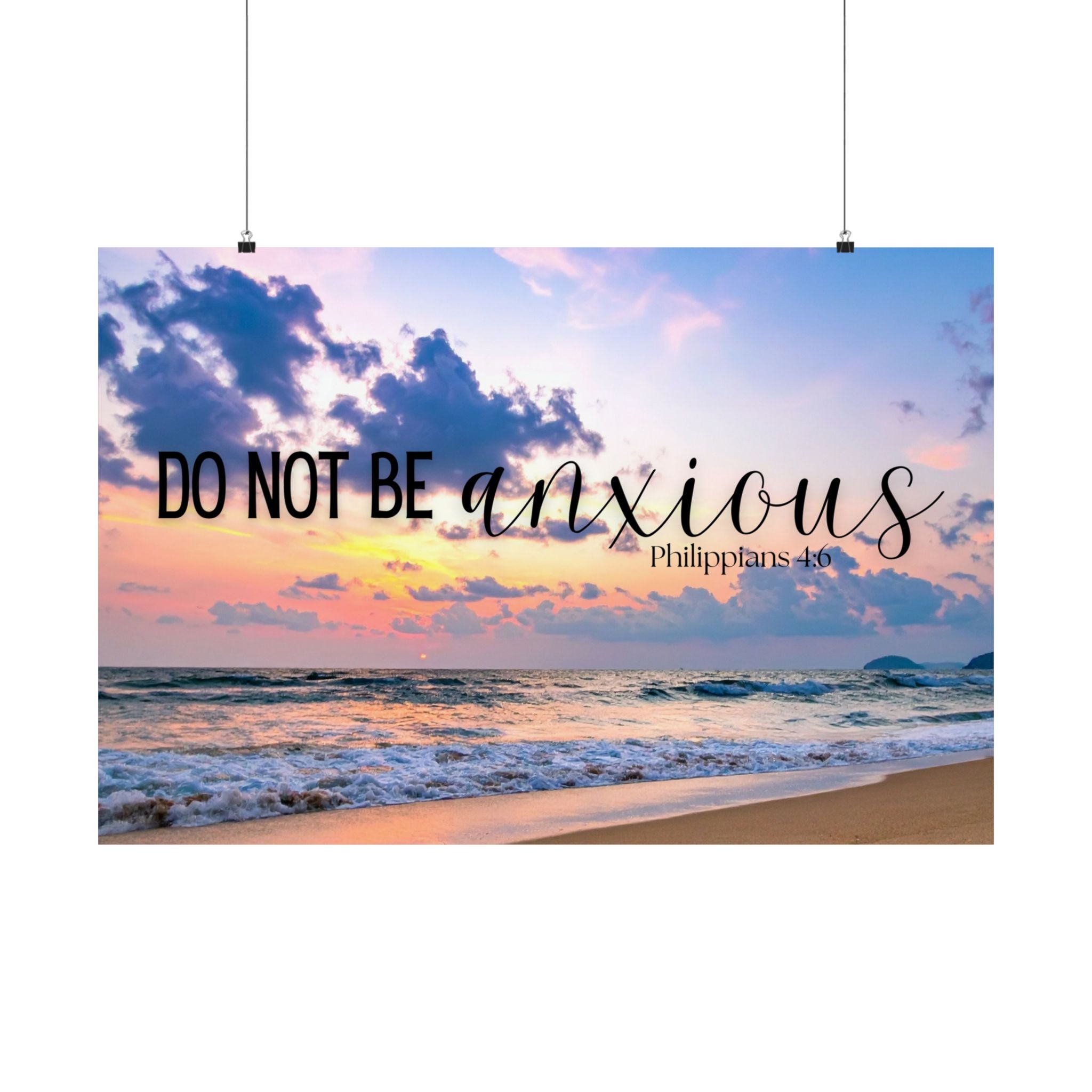 Do Not Be Anxious Beach Poster — Inspirational Philippians 4:6 Matte Horizontal Wall Art