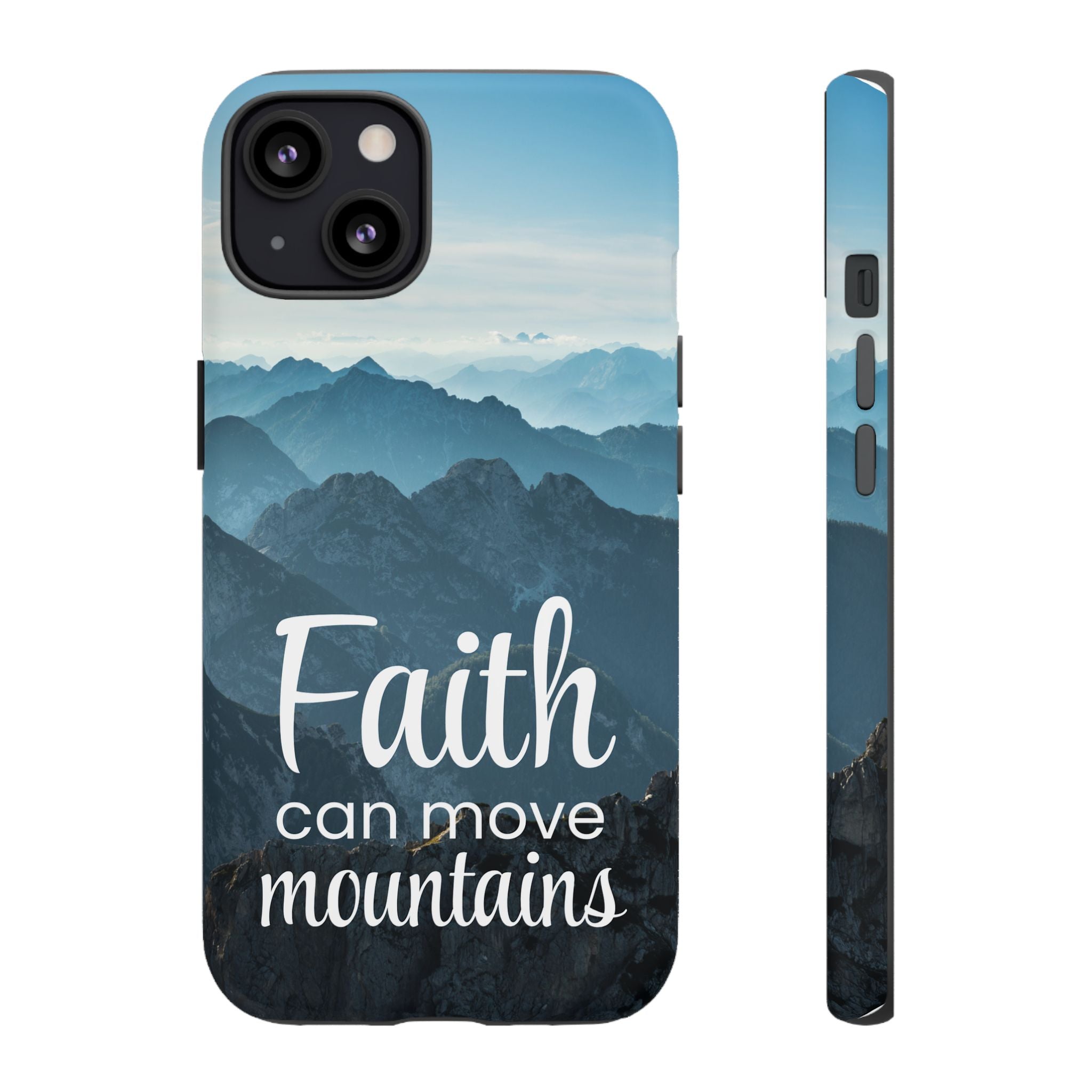 iPhone - Faith Can Move Mountains Phone Case