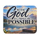 Inspirational 'With God All Things Are Possible' Mouse Pad