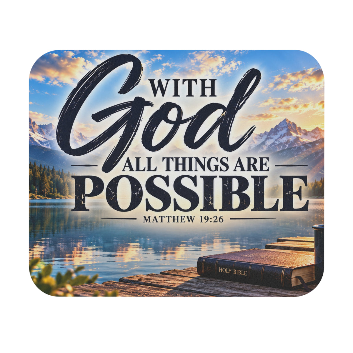 Inspirational 'With God All Things Are Possible' Mouse Pad