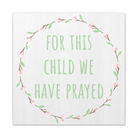 Canvas Wall Art — "For This Child We Have Prayed" Nursery Print