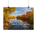 He Leads Me Beside Still Waters- Faith Wall Art - Matte Poster - Christian Gifts for Women Men