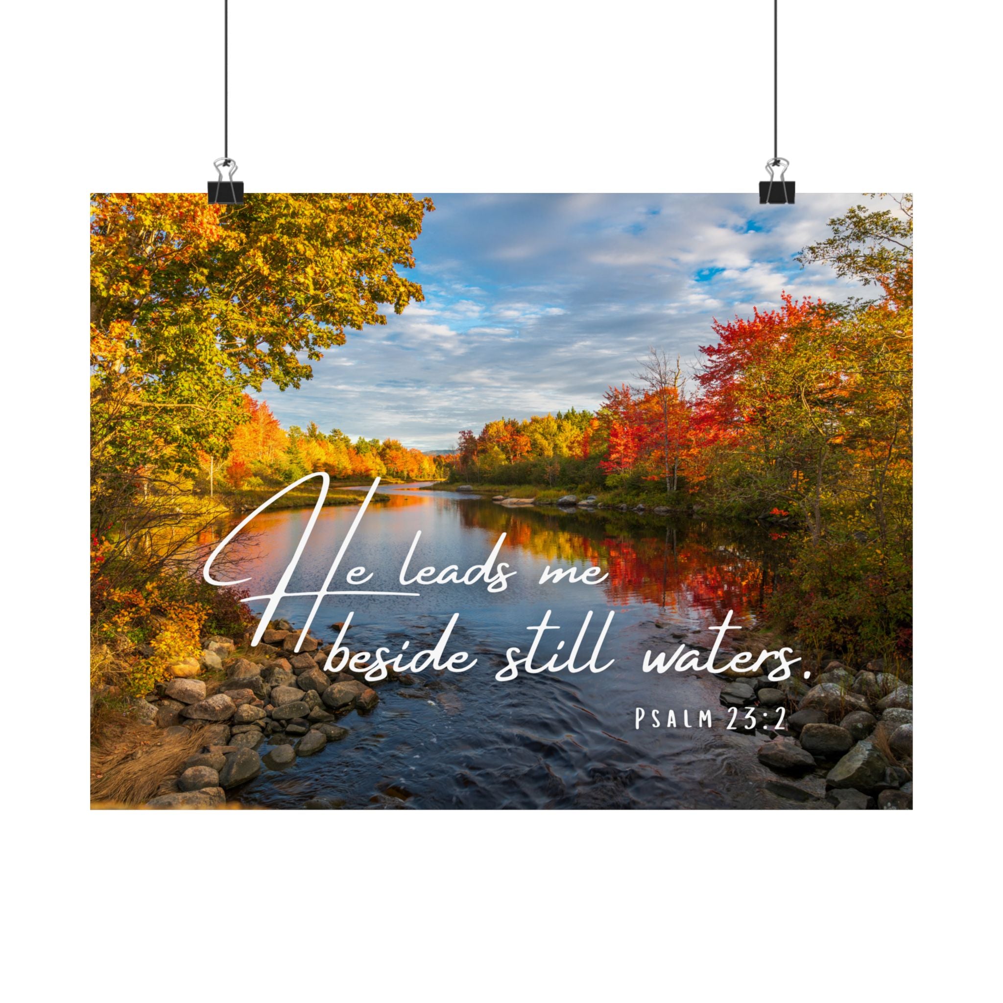 He Leads Me Beside Still Waters- Faith Wall Art - Matte Poster - Christian Gifts for Women Men