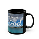 Be Still and Know I Am God - Psalm 46:10 Inspirational Black Mug