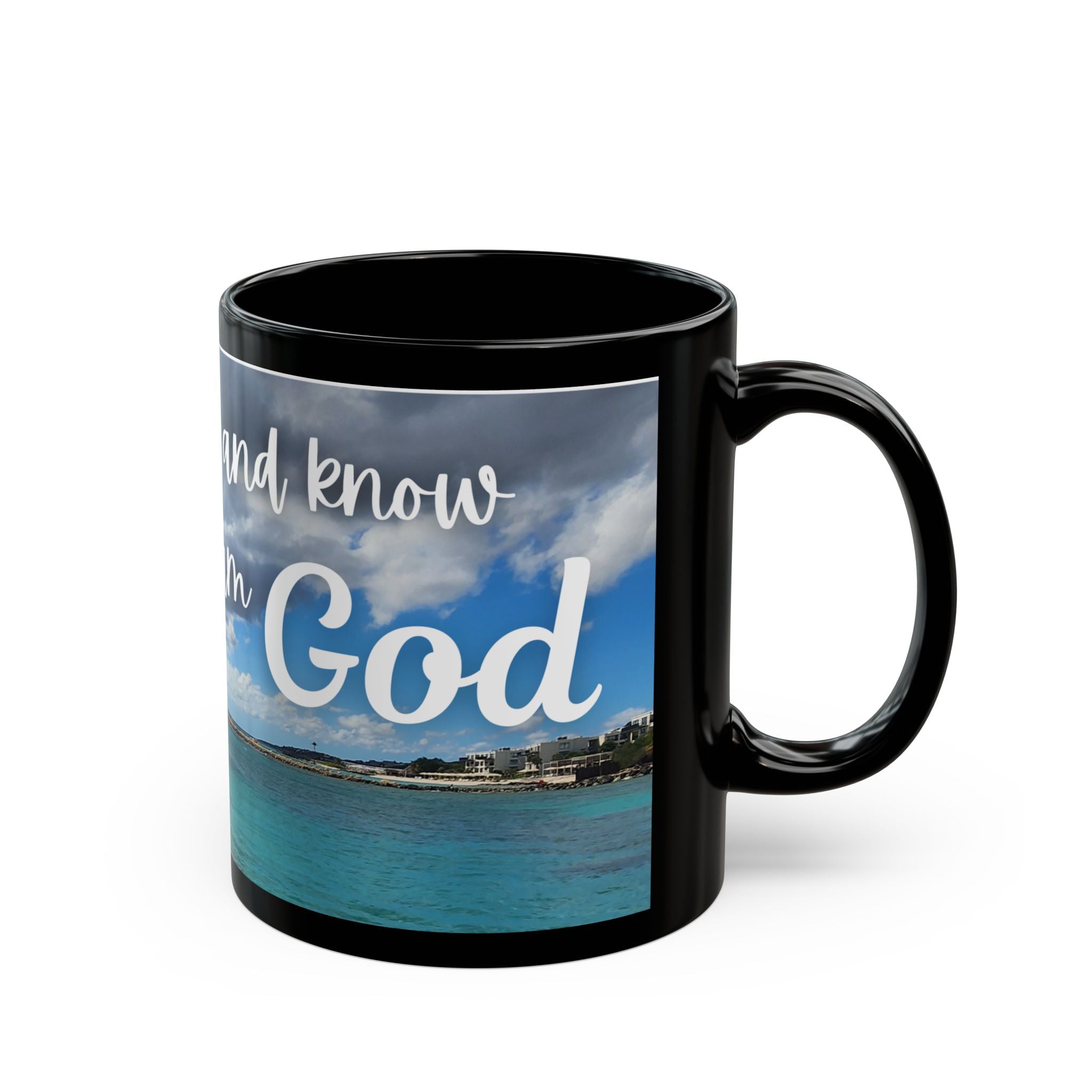 Be Still and Know I Am God - Psalm 46:10 Inspirational Black Mug