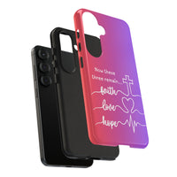 Samsung Faith, Love & Hope Gradient Phone Case — 'Now These Three Remain' Christian Protective Case