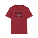 Faith Like Noah T-Shirt — Inspirational Christian Faith Graphic Tee