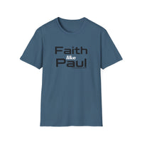 Faith Like Paul T-Shirt — Inspirational Christian Scripture Tee (2 Corinthians 12:9)