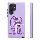 Samsung - "With God All Things Are Possible" Inspirational Purple Tough Case