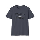 Faith Like Paul T-Shirt — Inspirational Christian Scripture Tee (2 Corinthians 12:9)