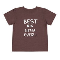 Best Big Sister Ever Toddler Tee, Cute Kids Shirt, Sibling Gift, Birthday Gift for Toddlers, Family Matching Tee, Baby Shower Present