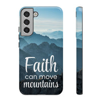 Samsung - Faith Can Move Mountains Phone Case