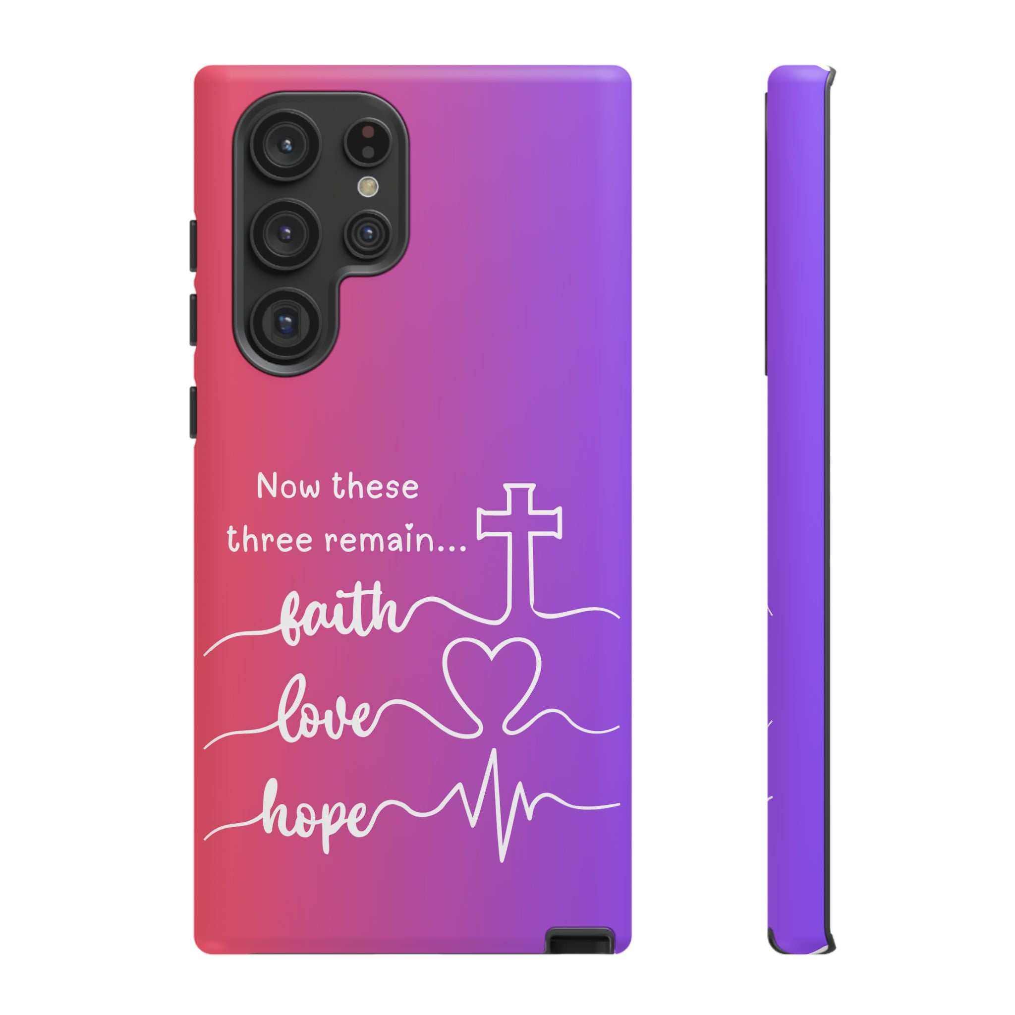 Samsung Faith, Love & Hope Gradient Phone Case — 'Now These Three Remain' Christian Protective Case