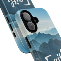 iPhone - Faith Can Move Mountains Phone Case