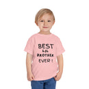 Best Lil Brother Ever Toddler Tee, Cute Kids Shirt, Sibling Gift, Birthday Gift for Toddlers, Family Matching Tee, Baby Shower Present