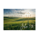 John 3:16 - Faith Wall Art - Matte Poster - Christian Gifts for Women Men