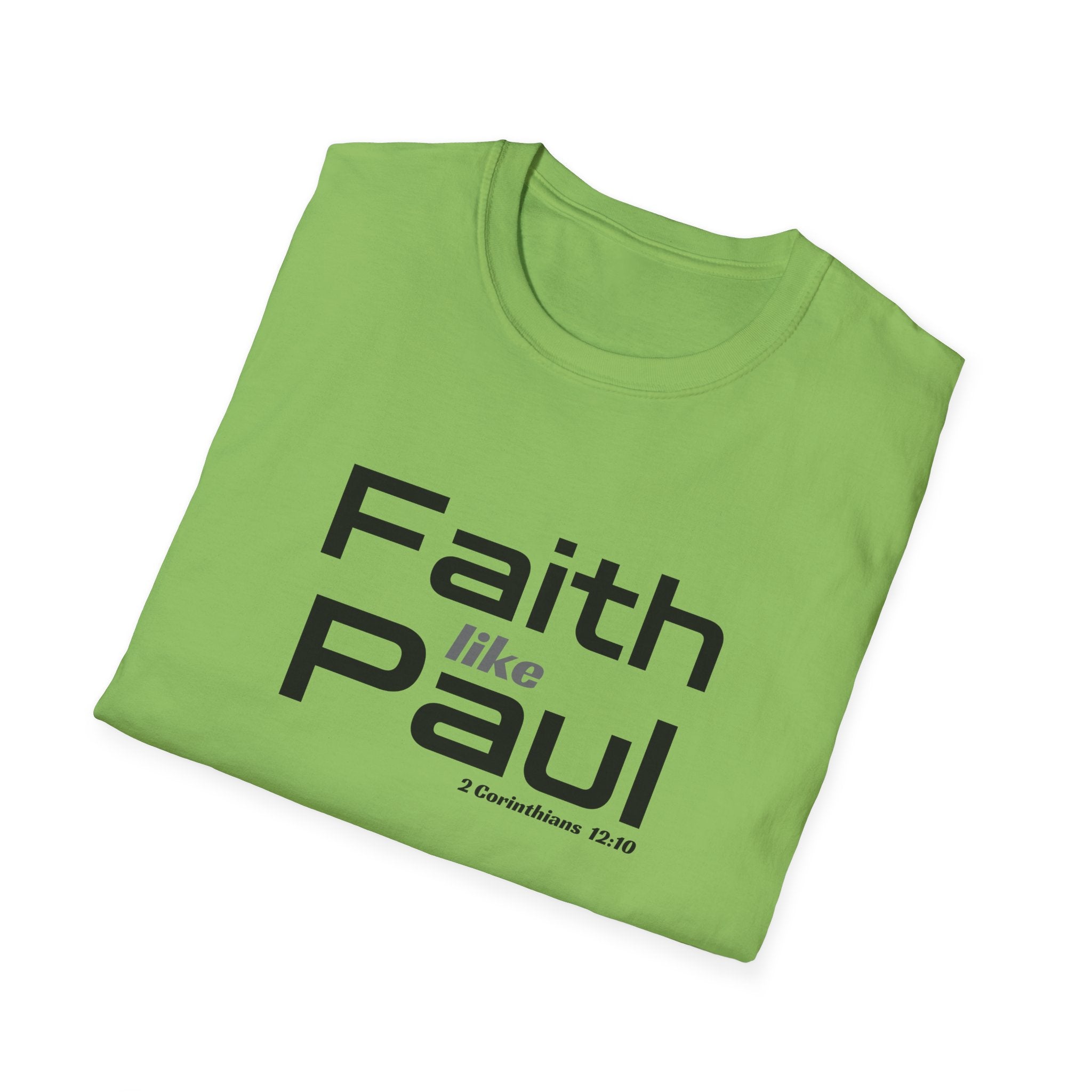 Faith Like Paul T-Shirt — Inspirational Christian Scripture Tee (2 Corinthians 12:9)