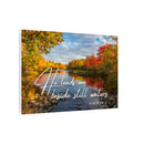 He Leads Me Beside Still Waters Matte Canvas Wall Art — Psalm 23:2 Autumn River Religious Decor