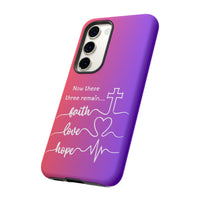 Samsung Faith, Love & Hope Gradient Phone Case — 'Now These Three Remain' Christian Protective Case
