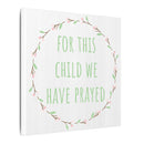 Canvas Wall Art — "For This Child We Have Prayed" Nursery Print