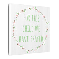 Canvas Wall Art — "For This Child We Have Prayed" Nursery Print