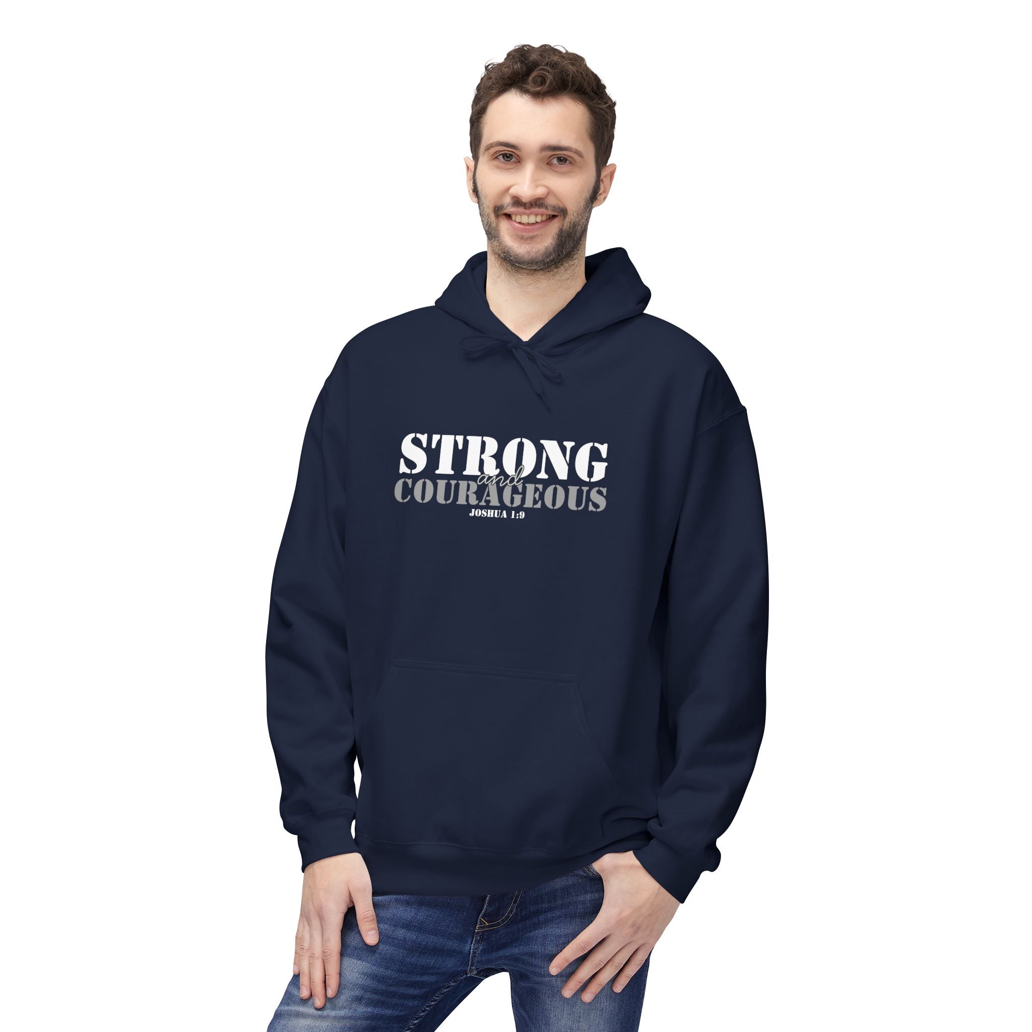 Strong & Courageous Hoodie — Inspirational Motivational Pullover