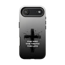 iPhone - "The Way • The Truth • The Life" Protective iPhone Cover