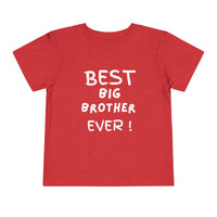 Best Big Brother Ever Toddler Tee, Cute Kids Shirt, Sibling Gift, Birthday Gift for Toddlers, Family Matching Tee, Baby Shower Present
